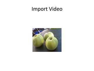 Import Video 