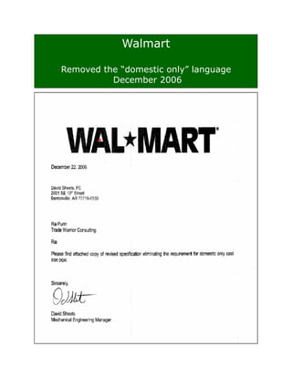 Walmart

Removed the “domestic only” language
          December 2006
 