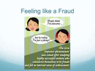 Feeling like a Fraud

 