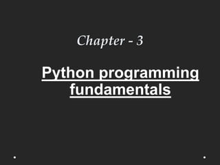 IMP PPT- Python programming fundamentals.pptx