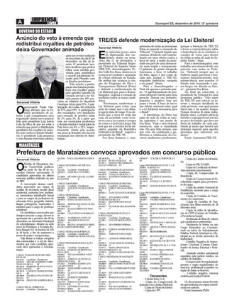 GOVERNO DO ESTADO
Anúncio do veto à emenda que TRE/ES defende modernização da Lei Eleitoral
redistribui royalties de petróleo                              primento de todas as promessas porque a intenção do TRE/ES
                                  Sucursal Vitória
deixa Governador animado                                       feitas ao assumir o comando do é levar a conscientização sobre
                                      m entrevista pouco antes Tribunal. “O grande legado que a importância de se combater a
                                                 após um evento realizado
                                                 na terça-feira do dia 07 de
                                                 dezembro, no Rio de Ja-
                                                                               E     da diplomação dos can-
                                                                                     didatos eleitos na sexta-
                                                                               -feira dia 17 de dezembro, o
                                                                                                                     estamos deixando está materia-
                                                                                                                     lizado em uma vitória contra a
                                                                                                                     boca de urna, a união da socie-
                                                                                                                                                           compra de votos para dentro
                                                                                                                                                           de todas as salas de aula do Es-
                                                                                                                                                           pírito Santo”, disse.
                                                 neiro. O presidente tam-      presidente do Tribunal Regio-         dade em prol de uma democra-              Para o desembargador, esse
                                                 bém sinalizou que poderá      nal Eleitoral do Espírito Santo       cia mais ampla e transparente.        trabalho será desenvolvido em
                                                 editar uma medida pro-        (TRE/ES), desembargador Pe-           O gabinete de gestão integrada        parceria com todos os Pode-
                                                 visória para restabelecer     dro Valls Feu Rosa, destacou os       funcionou, e bem. O trabalho          res. “Defendo sempre que os
                                                 o acordo inicialmente ﬁr-     avanços no combate e apuração         foi feito, agora é por conta de       Poderes sejam parceiros e fun-
                                                 mado pelo Planalto com        de crimes eleitorais no Estado.       cada juiz, porque o TRE/ES,           cionem harmonicamente, sem
                                                 os Estados produtores.        Ele atribui tais avanços à cria-      enquanto instituição, cumpriu         subserviência, sem acordos. O
                                                     Pelo acordo, a partici-   ção do Programa de Ética e            o seu papel”, frisou.                 Estado está avançando a pas-
                                                 pação dos Estados produ-      Transparência Eleitoral (Prete)           Para o desembargador, o           sos largos em direção ao futu-
                                                 tores nos royalties pagos     e defende a modernização da           Prete foi apenas o primeiro pas-      ro”, garantiu Feu Rosa.
                                                 pelo petróleo extraído da     Lei Eleitoral que, para o desem-      so. “O aperfeiçoamento do pro-            Ao ﬁnal da entrevista, o
                                                 camada pré-sal a ser lici-    bargador, engessa a tomada de         cesso eleitoral é tarefa para uma     presidente do Tribunal fez uma
                                                 tada passou dos 18% pre-      medidas contra os maus candi-         geração. Demos um primeiro,           promessa pública. “Não sairei
                                         vistos no relatório do deputado       datos.                                pequeno e positivo, mas um            do TRE/ES sem colocar na in-
Sucursal Vitória                                                                   “Precisamos modernizar a          passo à frente. É hora de haver       ternet a situação detalhada de
                                         Henrique Alves para 25%. A par-
        governador Paulo Har-            ticipação da União foi reduzida       Lei Eleitoral para evitar uma         um debate nacional sobre qual         cada processo, com qual pessoa

O       tung aﬁrmou que os Es-
        tados produtores de pe-
tróleo e gás conquistaram uma
                                         de 27% para 19%. A participação
                                         dos municípios com instalações
                                         para extração de petróleo subiu
                                                                               série de coisas, esse é um deba-
                                                                               te que já data de longe. E eu de-
                                                                               fendo que a nova lei surja das
                                                                               ruas, da sociedade, como acon-
                                                                                                                     é a Lei Eleitoral necessária para
                                                                                                                     o Brasil”.
                                                                                                                         A introdução do Prete nas
                                                                                                                     salas de aula de todas as esco-
                                                                                                                                                           física está e há quanto tempo.
                                                                                                                                                           Nossos técnicos já estão traba-
                                                                                                                                                           lhando nisso, o projeto piloto já
                                                                                                                                                           foi feito e entregarei esse serviço
importante vitória com o anúncio         de 2% para 3%. Já a parte que
feito pelo presidente Luiz Inácio        cabe aos municípios produtores        teceu com a Lei contra a compra       las capixabas é um anseio de          ao povo do Estado, que deve ser
Lula da Silva de que irá vetar a         e demais estados e municípios do      de votos e a da Ficha Limpa. Ela      Feu Rosa. “Hoje o ciclo eleitoral     ﬁscal de trabalho de cada juiz.
emenda que prevê a distribuição          País ﬁcou em 6% e 22%, respec-        terá que ser a terceira lei de ini-   encerra-se, mas a caminhada           Desde já anoto que haverá um
igualitária dos royalties de petró-      tivamente. Ainda pelo acordo,         ciativa popular da República          não. Ela será feita sempre, ano       destaque especial para aqueles
leo entre todos os Estado brasilei-      nas áreas já licitadas não haveria    Federativa do Brasil”, sugeriu o      que vem ela continuará e pe-          processos que estiverem em
ros. O presidente Lula anunciou          mudanças nos critérios de distri-     presidente do TRE/ES.                 diremos a colaboração do Go-          atraso”.
o veto durante entrevista coletiva,      buição.                                   Feu Rosa destacou o cum-          verno, sindicatos e professores,          Fonte: Assessoria TRE/ES

  MARATAÍZES
Prefeitura de Marataízes convoca aprovados em concurso público
                                         525.210-5   PAULA DE FREITAS GODOI    DE MOURA          23°                 526.564-9   CLAUDIO CAMPOS SILVA            - Cópia da Carteira de Identida-
Sucursal Vitória                         2°                                    527.353-6 RUTH ANGELINA 24°           20°
                                                                               527.431-1 MAICON DELARMELINA                                                de;
        Prefeito de Marataízes, Jan-

O       der NunesVidal, publicou
        na tarde do dia 30 de no-
vembro Decreto convocando 72
                                         CARGO: MOTORISTA DE VEÍCULO
                                         LEVE
                                         Inscrição Candidato Classificação
                                         506.625-5 MAIK SILVA OLIVEIRA
                                         7°
                                                                               SALVAT CIPRIANO 25°

                                                                               CARGO: PROFESSOR DE GEOGRAFIA
                                                                               Inscrição Candidato Classificação
                                                                               504.160-0 VANILZA DELBONA 3°
                                                                                                                     Cargo: PROFESSOR ENS. FUND. 1ª A 4ª
                                                                                                                     SÉRIES - SUBSTITUTO
                                                                                                                     Inscrição Candidato Classificação
                                                                                                                     581.624-6 ADRIANE MEIRELLES
                                                                                                                     CUNHA 22°
                                                                                                                                                                - Cópia do PIS/PASEP;
                                                                                                                                                                - Cópia do Certificado de Reser-
                                                                                                                                                           vista (somente para homens);
                                                                                                                                                                - Cópia do Comprovante de
candidatos aprovados no último           527.899-6 RICARDO LEONEL LOUREI-      581.558-4 ANDERSON BARBOSA DE         501.068-3 VALDILENE MARVILA           Residência;
concurso público realizado no ano        RO SANTOS           8°                OLIVEIRA 4°                           MARTINS 23°                                - Cópia do Comprovante de Es-
de 2007.                                                                                                             581.144-9 ANGELICA E. BATISTA         colaridade exigida para provimen-
    A convocação alcança candi-          CARGO: JARDINEIRO                     CARGO: PROFESSOR DE HISTÓRIA          24°
                                         Inscrição Candidato Classificação     Inscrição Candidato Classificação     501.081-0 GEANIA ROMAO DA SILVA       to do cargo;
datos aprovados aos cargos de            506.236-5 ALECILDO DA SILVA BENE-     527.261-0 FÁBIO CARVALHO SERA-        25°                                        - Cópia da carteira Nacional de
auxiliar de secretaria escolar, fiscal   VIDES     3°                          FIM       3°                                                                Habilitação, somente para o cargo
ambiental, motorista leve, jardinei-                                           504.022-1 VANUZA SANTOS MORAES        Cargo: PROFESSOR ENS. FUND. 1ª A 4ª   de motorista;
ro, merendeira, trabalhador braçal       CARGO: MERENDEIRA                     4°                                    SÉRIES
                                         Inscrição Candidato Classificação     527.010-3 ANA MARIA GOMES             Inscrição Candidato Classificação          - Cópia da Certidão de Nasci-
e para os cargos de professores de       502.692-0 ROSELI DE JESUS SOUSA       BAHIENSE DA SILVA 5°                  526.582-7 VALÉRIA PEREIRA RAMOS       mento ou Casamento;
educação física, geografia, história,    36°                                   525.452-3 SILIANDRO ROCHA DE          81°                                        - Cópia da Certidão de Nas-
língua portuguesa, matemática e          506.293-4 SIMONE MACHADO ALVES        SOUZA 6°                              526.412-0 NEIDE APARECIDA F. SOA-     cimento dos filhos menores de 18
também para o cargo de professor         DA VIRGENS          37°               504.310-7 VICTOR DE MOURA BAPTIS-     RES       82°
                                         506.635-2 JULIANA RIFINO DE AMO-      TA        7°                          501.843-9 EDSON CARVALHO PIMEN-       (dezoito) anos;
substituto.                              RIM       38°                                                               TEL       83°                              - Cópia da folha de identifica-
    Os candidatos convocados que         502.088-3 CELIA ESTEVAO BARBOZA       CARGO: PROFESSOR DE LÍNGUA            528.352-3 MARCIA DE SOUZA OLIVEI-     ção de CTPS (Carteira de Trabalho
desejem assumir o cargo, devem se        39°                                   PORTUGUESA                            RA        84°                         e Previdência Social);
apresentar até o próximo dia 30 de       528.061-3 ALMERINDA COSTA 40°         Inscrição Candidato Classificação     503.454-0 MADALENA DA C. S. MA-
                                         526.084-1 AMARISE SUSANA DA           525.789-1 DAYANE RIOS BATISTA         CHADO 85°                                  - Declaração de Bens de valores
dezembro, na Secretaria Municipal        SILVA     41°                         10°                                   503.765-4 NELENILDA P. CARVALHO       que constituem o patrimônio;
de administração, situada na sede        501.254-6 REGINA APARECIDA PEREI-     504.941-5 ZENI RIBEIRO PEREIRA        CASTELO                86°                 - Declaração se detém ou não
nova da Prefeitura, à Avenida Ru-        RA DE CAMPOS BENEVIDES          42°   11°                                   527.994-1 GISLENE A. ESTACANE DA      Cargo Estatutário ou Comissio-
bens Rangel, 411, no horário de 12h                                            504.169-4 FABIOLA APARECIDA DA        SILVA     87°
                                         CARGO: TRABALHADOR BRAÇAL             SILVA     12°                         502.679-2 ERICAF.OLIVEIRALIMA         nado na esfera da Administração
às 18 horas, a fim de assinarem o        Inscrição Candidato Classificação     526.814-1 ADRIANE PAES GAMES          88°                                   Pública, Federal, Estadual ou Mu-
termo de posse e compromisso.            580.980-0 MARILENE DE SOUZA LEAL      13°                                   501.067-5 SILVANA DA S. CLAUDIA-      nicipal ou se recebe proventos de
    Veja abaixo a relação completa       32°                                   504.311-5 CLEIDSON FRISSO BRAZ        NO                     89°            inatividade;
dos convocados e o rol de docu-                                                14°                                   501.539-1 ELIZANGELA M. SILVA DE
                                         CARGO: PROFESSOR DE EDUCAÇÃO          504.942-3 TANIA MARCIA MARVILA        JESUS     90°                              - Certidão Negativa de Antece-
mentos que cada candidato apro-          FÍSICA                                MENDES 15°                            581.298-4 HENRIQUETA M. D. C. POR-    dentes Criminais (Cartório Distri-
vado deve apresentar à Adminis-          Inscrição Candidato Classificação     527.877-5 MARY CRISTIANE DE           TO        91°                         buidor de Justiça Estadual e Fede-
tração:                                  525.101-0 MARCELO ROBERTO DA          ARAUJO MESQUITA 16°                   527.276-9 MARIA CARLI LOPES DE        ral);
                                         SILVA LIMA          14°               527.897-0 MARIA AUXILIADORA DA        ASSIS                  92°
                                         504.604-1 WILLIAM BARROS NASCI-       SILVA     17°                         581.282-8 VANUSA FERREIRA DOS              - Atestado médico admisional
CARGO: AUXILIAR DE SECRETARIA
ESCOLAR                                  MENTO 15°                             CARGO: PROFESSOR DE MATEMÁTI-         SANTOS                 93°            expedido pela perícia médica, ou
Inscrição Candidato Classificação        528.231-4 ADRIANA ALVES DE AL-        CA                                    501.090-0 ELIZABETE MAZINI C.         médico do trabalho;
526.953-9 MICHELLE PEREIRA CHRIS-        MEIDA PEÇANHA 16°                     Inscrição Candidato Classificação     BEBER                  94°                 - Comprovante de regularidade
TIANO DA SILVA      38°                  527.235-1 ANDREIA SOARES GON-         526.848-6 SERGIO MARCOS MOTE DE       526.784-6 ANDRESSA RANGEL DA
                                         ÇALVES GODOY        17°               SOUZA 13°                             SILVA                  95°            perante o órgão regularizador do
501.445-0 BARBARA HOSANA PAGA-
NOTO SANTOS         39°                  526.566-5 ALEXANDRE GAMA DA           526.948-2 PAULA HERINGER PONTES       581.286-0 VALERIA MARVILA DE          exercício profissional (conselho ou
501.267-8 CLEHONY MARQUES MAR-           SILVA     18°                         14°                                   OLIVEIRA               96°            órgão de classe, se houver);
VILA      40°                            526.942-3 GLAUCO CARVALHO E           527.418-4 EDUARDO LEONARDO                                                       - Certidão negativa criminal
                                         SOUZA 19°                             RIBEIRO 15°
501.446-8 DANIELLE PAGANOTO DE
                                         504.923-7 MARIZETE FERREIRA           504.607-6 ROSILENE LEAL GOMES                     Documentos                emitida pela Justiça Federal
SOUZA 41°
506.214-4 HELEN DE ALMEIDA SILVA         SCHWARTZ            20°               16°                                       - 2 (duas) fotos 3 x 4;
42°                                      528.119-9 JORGE ANTONIO MAR-          527.584-9 RONILSON LAURINDO DA            - Cópia do Comprovante de             Os documentos acima deverão
                                         QUES JUNIOR         21°               COSTA 17°                             quitação com a Justiça Eleitoral;     ser apresentados em cópias autenti-
CARGO: FISCAL AMBIENTAL                  527.777-9 DEYVERSON SANTOS            526.874-5 POLIANA BARROSO 18°
                                         PETERLE VIEIRA      22°               504.618-1 EDIANA ROSA PEREIRA             - Cópia do Título de Eleitor;     cadas em cartório.
Inscrição Candidato Classificação
                                         581.554-1 ALESSANDRO MACHADO          19°                                       - Cópia do CPF;                       Fonte:Assessoria PMM
 