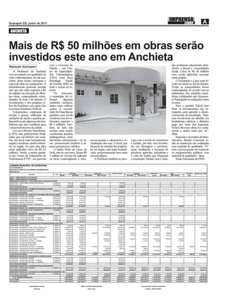 ANCHIETA


Mais de R$ 50 milhões em obras serão
investidos este ano em Anchieta
                                      com o Governo do                                                                                              das receberam calçamento, aten-
Redação Guarapari
                                      Estado –, um Cen-                                                                                             dendo o litoral e comunidades
    A Prefeitura de Anchieta          tro de Especialida-                                                                                           rurais. Cerca de R$ 10 milhões
vem investindo em qualidade de        des Odontológicas                                                                                             vem sendo aplicados somente
vida e infraestrutura. Só este ano,   (CEO), uma nova                                                                                               nesse projeto,
várias obras foram entregues e        Estratégia     Saúde                                                                                              O município é a que mais in-
outras já estão em andamento. A       da Família (ESF) na                                                                                           veste em obras no Sul do Estado.
administração pretende investir       Sede e outras no in-                                                                                          Todas as comunidades foram
este ano um valor superior a R$       terior.                                                                                                       contempladas, de acordo com as
50 milhões na execução de diver-          Na     educação,                                                                                          solicitações dos próprios mora-
sas obras, contemplando comu-         o município irá re-                                                                                           dores, enfatizadas nos Orçamen-
nidades da Sede e do interior. O      formar       algumas                                                                                          to Participativos realizados todos
investimento é dos próprios co-       unidades escolares,                                                                                           os anos.
fres da Prefeitura com apoio dos      assim como ediﬁcar                                                                                                Para o prefeito Edival José
Governos Estadual e Federal.          outras. A comuni-                                                                                             Petri, os investimentos são ne-
    Calçamentos, construção de        dade de Duas Barras                                                                                           cessários para garantir o desen-
escolas e praças, ediﬁcação de        ganhará uma escola                                                                                            volvimento do município. “Esta-
unidades de saúde e quadras po-       moderna com inves-                                                                                            mos devolvendo ao cidadão, em
liesportivas são algumas das ben-     timentos superior a                                                                                           benfeitorias coletivas, o dinheiro
feitorias que irão contribuir para    R$ 2 milhões. Tam-                                                                                            pago por meio dos impostos.
o desenvolvimento da cidade.          bém, ao lado das                                                                                              Temos diversas obras em anda-
    Um novo Pronto Atendimen-         escolas estão sendo                                                                                           mento e outras estão por vir”,
to (PA) está praticamente ﬁnali-      construídas quadras                                                                                           disse.
zado, que vai oferecer aos usuá-      poliesportivas para                                                                                               Segundo o secretário de Infra-
rios um local mais humanizado,        atividades educacionais e de la-    ma na quadra e calçamento e re-      cupa com o acesso de moradores       estrutura, Renato Lorencini, to-
amplo e moderno, sendo referên-       zer, promovendo também o es-        vitalização das ruas. O local, que   e turistas, por isso vem investin-   das as construção são realizadas
cia na região. Só para esta obra      porte para jovens e adultos.        foi porta de entrada dos imigran-    do em drenagem e pavimen-            com material de qualidade. “Te-
serão aplicados cerca de R$ 2,5           O bairro Porto de Cima, na      tes na região, está mais humani-     tação, facilitando a escoação de     mos a preocupação em construir
milhões. Ainda, a saúde ganha-        Sede, está de cara nova. Quase R$   zado, proporcionando bem-estar       produtos agrícolas, industriais e    os equipamentos públicos com
rá um Centro de Tratamento do         1 milhão de recurso foi aplicado    aos moradores.                       a vida do turista que frequenta      material de qualidade”, disse.
Toxicômano (CTT) – em parceria        no local, contemplando a refor-         A Prefeitura também se preo-     o município. Muitas ruas e estra-        Fonte:Assessoria da PMA
 