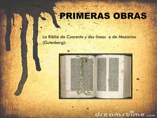 PRIMERAS OBRAS La Biblia de  Cuarenta y dos líneas  o de  Mazarino (Gutenberg) : 