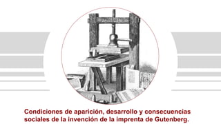 Logotipo aquí
TÍTULO
S u b t í t u l o
F e c h a
Condiciones de aparición, desarrollo y consecuencias
sociales de la invención de la imprenta de Gutenberg.
 