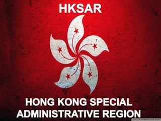HONG KONG SPECIAL
ADMINISTRATIVE
REGION

 