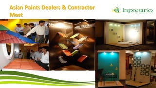 Asian Paints Dealers & Contractor
Meet
 