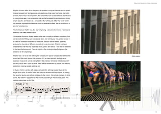 Mauricio Navarro Urban Interlude



Rhythm in music refers to the frequency of repetition, at regular intervals and in certain
irregular occasions of strong sounds and weak ones, long ones, brief ones, high pitch
and low pitch ones) in a composition, that composition can be translated to Architecture
in a very simple way: that composition that can be translated into architecture in a very
simple way: the architecture is a composition that will be part of the final work. Under
my personal philosophy architectural must not generate by itself, like an sculpture or a
piece of complacency.

The Architectural rhythm has, like any living being, a structure that makes it a temporal
essence, that make places unique.

The Musical Rhythm is closely related to the user’s moods, to different conditions, that
can be controlled if they open conceptual doors and techniques. In a general sense, it
is a flow of movement controlled or measured, visual or sound related, generally
produced by the order of different elements in the environment. Rhythm is a basic
characteristic of all the arts, especially music, poetry and dance. It can also be detected
in the natural phenomenon. There is rhythm in the infinite activities that govern the
existence of all living beings.

Rhythm has a lot to do with defining the compass, the type of compass that defines the        Ritmic pattern
accent and the music figures that compose it. If we make a simply analogy as an
example, the accents can be exemplified in the events or functional milestones and if
we talk of a city like a score or stave, these will be represented by plazas, bus stations,
pedestrian crossing (people walking), etc.

In Music, rhythm is written with a stave only with the defining musical figure of the
length of the pulse. If musical notes are added to the stave sounds appear. By adding
the accents, figures and defined compass by the rhythm, the melody emerges. In other
words, the rhythm is supported by the accents, according to the structure given. The
melody gives shape to all of this.




                                                           ordered elements in the timeline




                                                                                                                               15
 