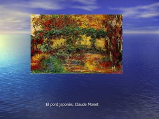El pont japonès. Claude Monet 