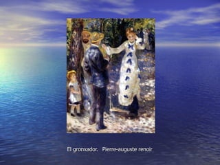 El gronxador.   Pierre-auguste renoir 