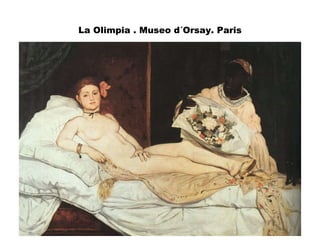 La Olimpia . Museo d´Orsay. Paris 