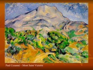 Paul Cezannè – Mont Saint Victoire 