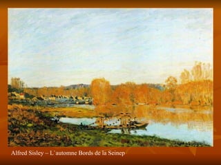 Alfred Sisley – L`automne Bords de la Seinep 