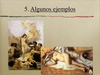 5. Algunos ejemplos
 