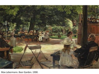 Max Lebermann. Beer Garden. 1990.
 