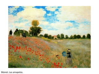 Monet. Las amapolas.
 
