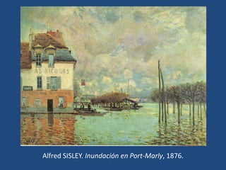 Alfred SISLEY. Inundación en Port-Marly, 1876.
 
