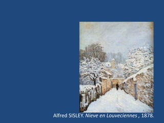 Alfred SISLEY. Nieve en Louveciennes , 1878.
 