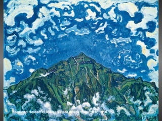 Ferdinad Holder: el Nielsen visto desde Heustrich, 1910
 