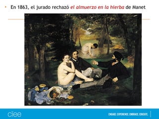 • En 1863, el jurado rechazó el almuerzo en la hierba de Manet 
 