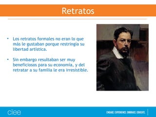 Retratos
• Los retratos formales no eran lo que
más le gustaban porque restringía su
libertad artística.
• Sin embargo resultaban ser muy
beneficiosos para su economía, y del
retratar a su familia le era irresistible. 
 