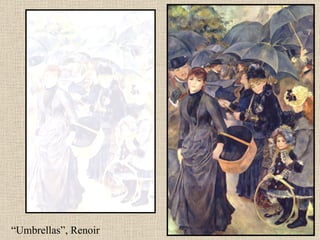 “ Umbrellas”, Renoir 
