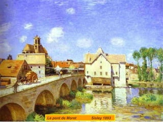 Le pont de Moret  Sisley 1893 