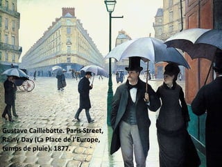 Gustave Caillebotte. Paris Street,  Rainy Day (La Place de l’Europe,  temps de pluie). 1877. 