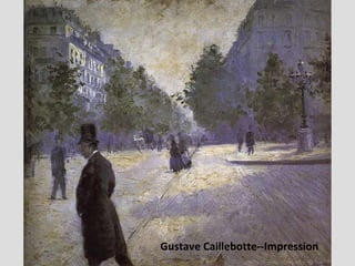 Gustave Caillebotte--Impression 