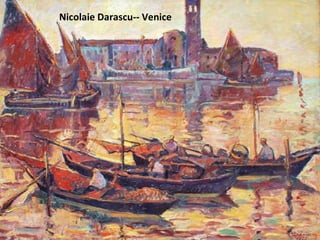 Nicolaie Darascu-- Venice 