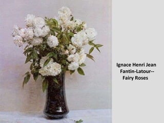 Ignace Henri Jean  Fantin-Latour-- Fairy Roses 