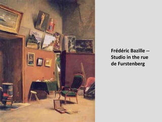 Frédéric Bazille -- Studio in the rue  de Furstenberg 