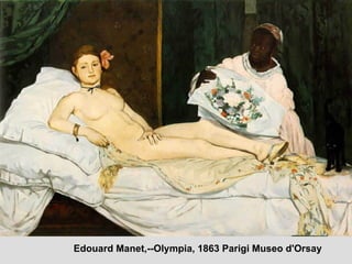Edouard Manet,--Olympia, 1863 Parigi Museo d'Orsay 