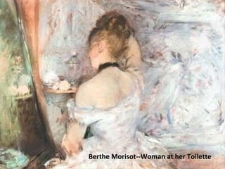 Berthe Morisot--Woman at her Toilette 