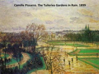 Camille Pissarro. The Tuileries Gardens in Rain. 1899 