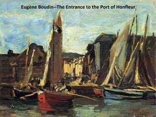 Eugène Boudin--The Entrance to the Port of Honfleur 