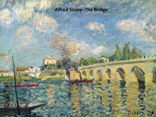 Alfred Sisley--The Bridge 