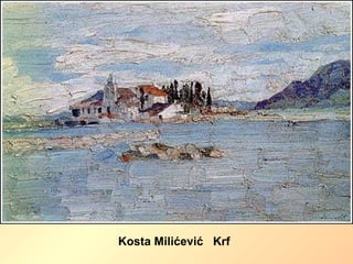 Kosta Milićević Krf
 