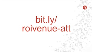 bit.ly/
roivenue-att
 