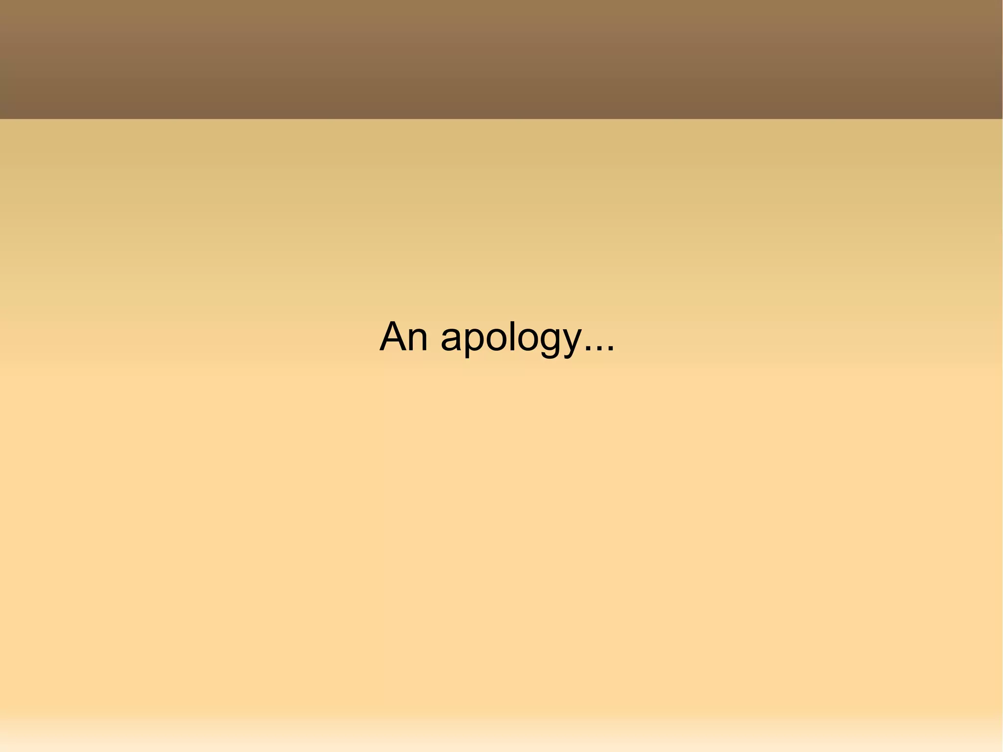 An apology... 
