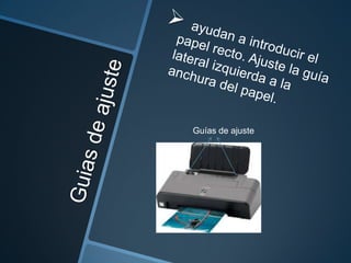 Guías de ajuste
 