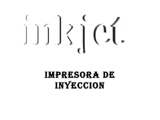 IMPRESORA DE INYECCION inkjet 