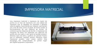 IMPRESORA DE MATRIZ DE PUNTO