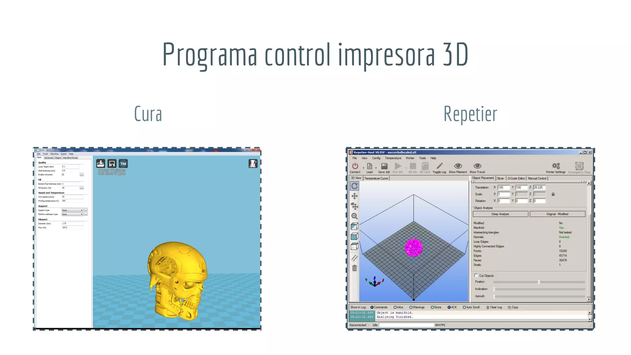 Cura Repetier
Programa control impresora 3D
 