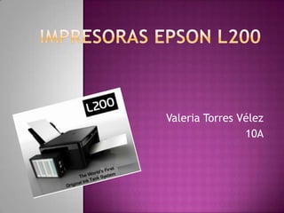 Valeria Torres Vélez
                10A
 