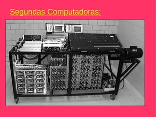 Segundas Computadoras: 