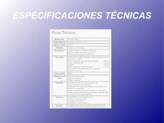 ESPECIFICACIONES TÉCNICAS 
