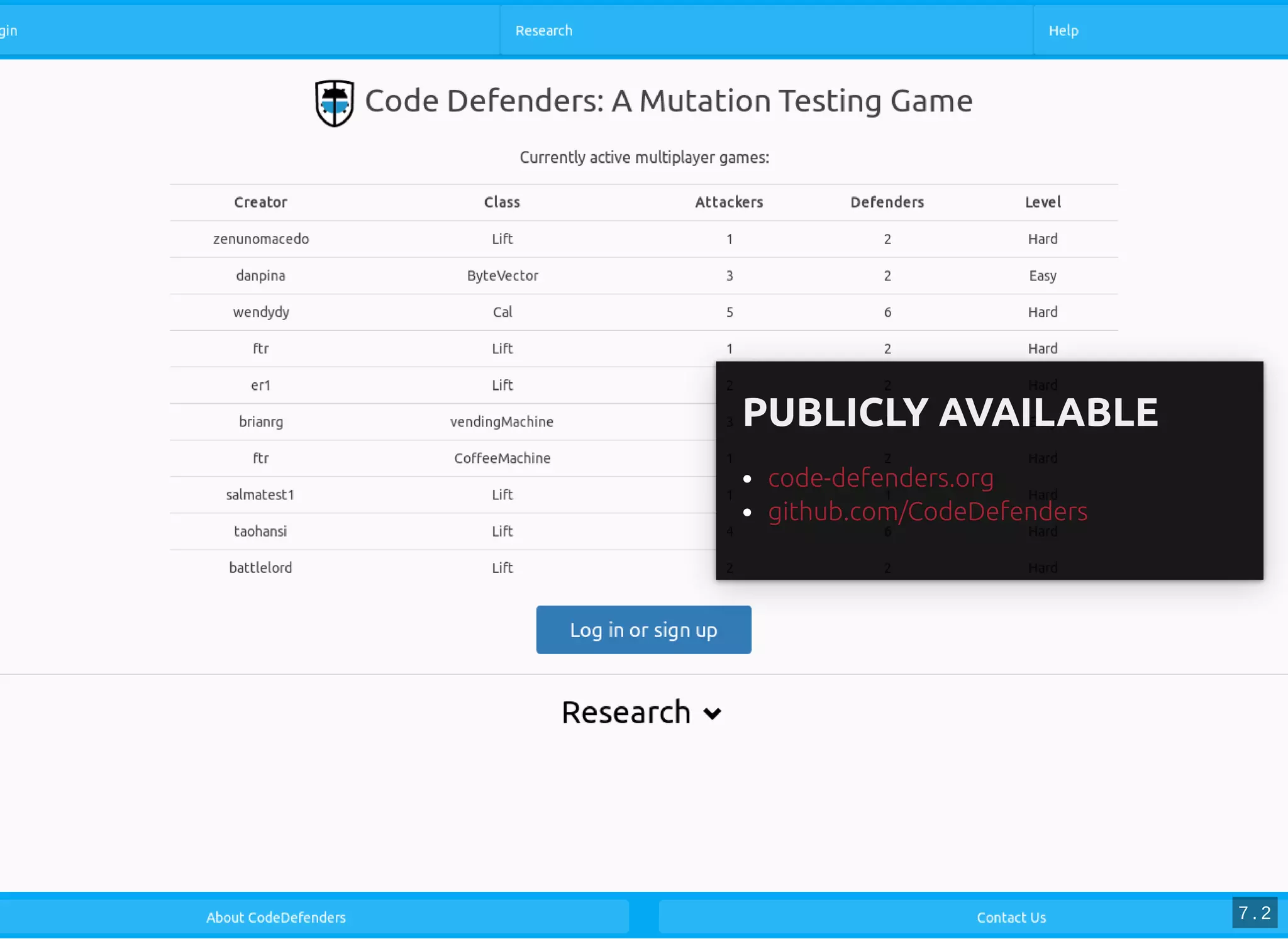 PUBLICLY AVAILABLEPUBLICLY AVAILABLE
code-defenders.org
github.com/CodeDefenders
7 . 2
 