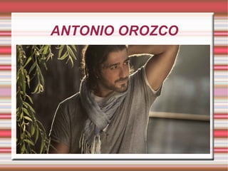 ANTONIO OROZCO 