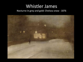 Whistler James
Nocturne in grey and gold: Chelsea snow - 1876
 
