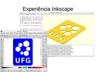 Experiência Inkscape
 